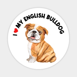 I Love My English Bulldog Cute English Bulldog Puppy Magnet